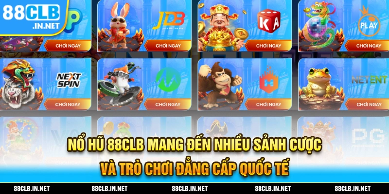 Nổ Hũ 88CLB Mang đến nhiều sảnh cược hấp dẫn nhất